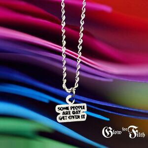“Some People Are Gay. Get Over It.” Pewter Charm Necklace